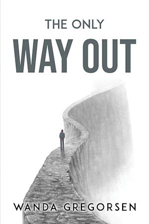 THE ONLY WAY OUT