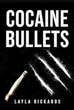 Cocaine Bullets 