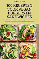 100 Recepten Voor Vegan Burgers En Sandwiches