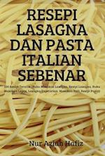 RESEPI LASAGNA DAN PASTA ITALIAN SEBENAR