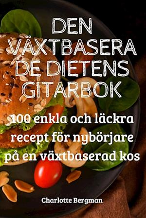 DEN VÄXTBASERADE DIETENS GITARBOK