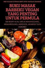 BUKU MASAK BARBEKU VEGAN YANG PENTING UNTUK PERMULA