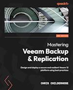 Mastering Veeam Backup & Replication - Third Edition