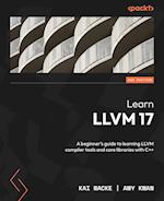 Learn LLVM 17 - Second Edition
