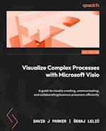 Visualize Complex Processes with Microsoft Visio