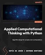 Applied Computational Thinking with Python - Second Edition