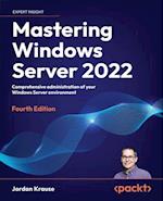 Mastering Windows Server 2022