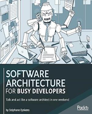 Software Architecture for Busy Developers