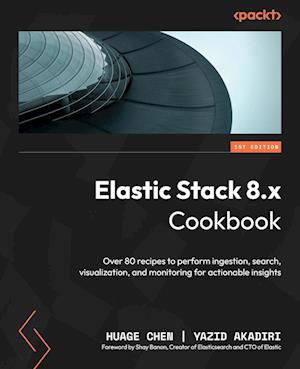 Elastic Stack 8.x Cookbook