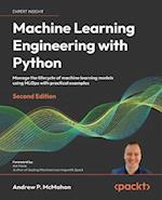 Machine Learning Engineering  with Python
