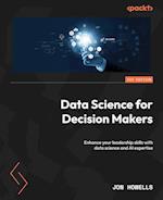 Data Science for Decision Makers