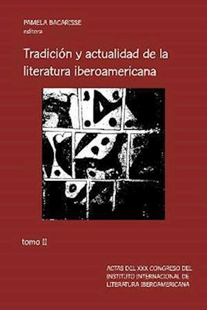 Tradición y actualidad de la literatura iberoamericana