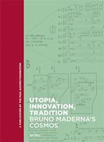 Utopia, Innovation, Tradition