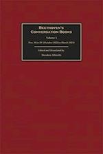 Beethoven's Conversation Books Volume 5