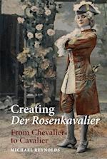 Creating Der Rosenkavalier – From Chevalier to Cavalier