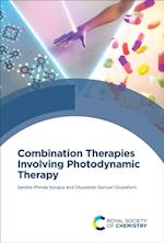 Combination Therapies Involving Photodynamic Therapy