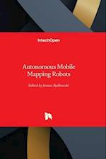 Autonomous Mobile Mapping Robots 