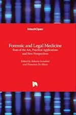 Forensic and Legal Medicine - State of the Art, Practical Applications and New Perspectives 