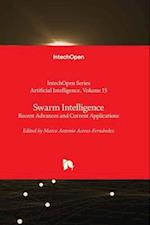 Swarm Intelligence - Recent Advances and Current Applications 