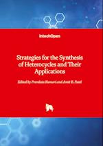 Strategies for the Synthesis of Heterocycles and Their Applications 