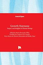 Growth Hormone - Impact and Insights in Human Beings 