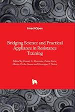 Bridging Science and Practical Appliance in Resistance Training 