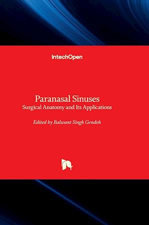 Paranasal Sinuses - Surgical Anatomy and Its Applications