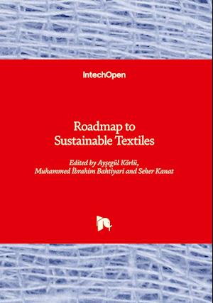 Roadmap to Sustainable Textiles