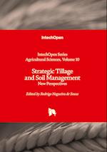 Strategic Tillage and Soil Management