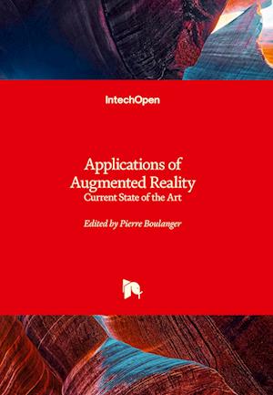 Applications of Augmented Reality - Current State of the Art