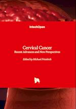 Cervical Cancer - Recent Advances and New Perspectives