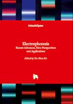 Electrophoresis - Recent Advances, New Perspectives and Applications