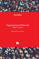 Organizational Behavior - Negative Aspects
