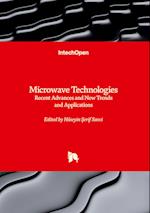 Microwave Technologies - Recent Advances and New Trends and Applications