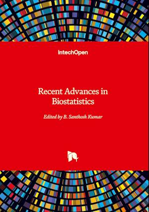 Recent Advances in Biostatistics