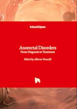 Anorectal Disorders - From Diagnosis to Treatment