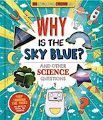 Why is the Sky Blue? (and other science questions)