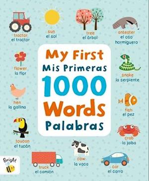 My First 1000 Words Spanish/MIS Primeras Palabras