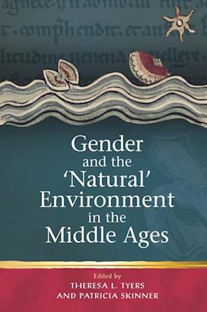 Gender and the 'Natural' Environment in the Middle Ages