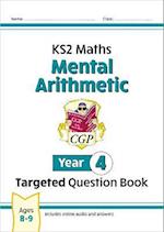 New KS2 Maths Year 4 Mental Arithmetic Targeted Question Book (incl. Online Answers & Audio Tests)