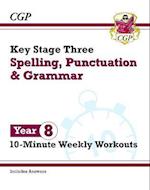 New KS3 Year 8 Spelling, Punctuation and Grammar 10-Minute Weekly Workouts