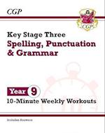 New KS3 Year 9 Spelling, Punctuation and Grammar 10-Minute Weekly Workouts