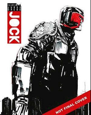 The Art of Judge Dredd by Jock