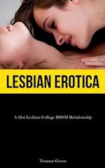 Lesbian Erotica: A Hot Lesbian College BDSM Relationship 