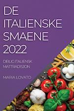 DE ITALIENSKE SMAENE 2022