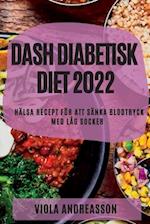 DASH DIABETISK DIET 2022