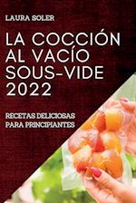 LA COCCIÓN AL VACÍO SOUS-VIDE  2022