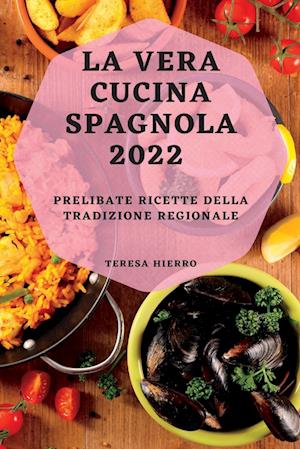 LA VERA CUCINA SPAGNOLA  2022