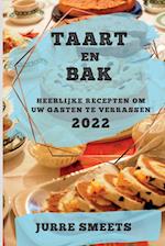 TAART EN BAK 2022