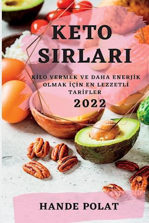 KETO SIRLARI 2022